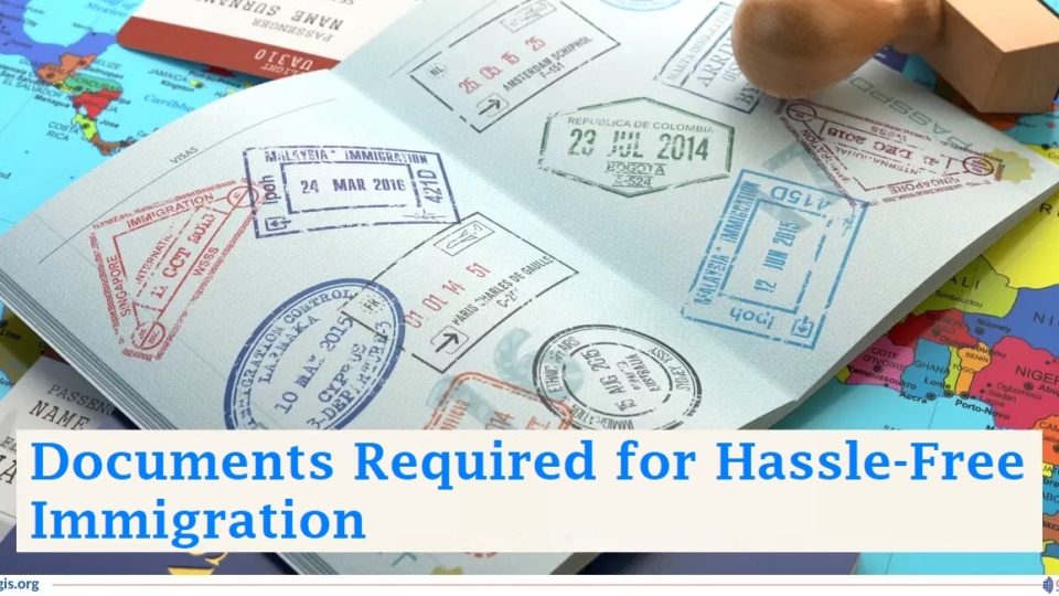Documents Required for Hassle-Free Immigration