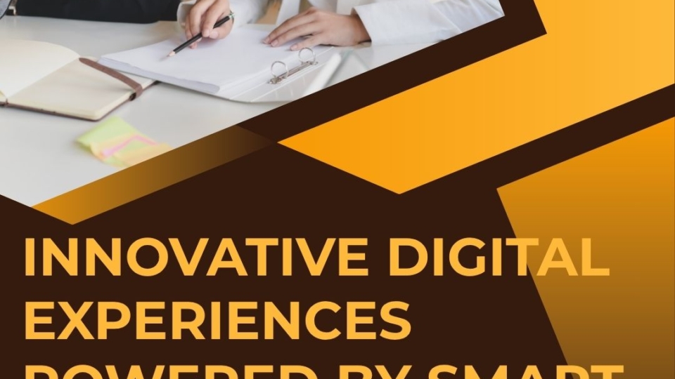 Innovative Digital Experiences Powered by Smart Development