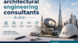 Architectural Engineering Consultants Dubai Services Guide