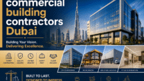 Commercial Building Contractors Dubai for Modern Construction