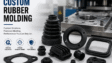 custom rubber molding