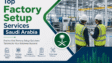 Top Factory Setup Services Saudi Arabia