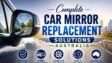 Complete car mirror replacement solutions Australia with professional mirror repair and replacement services for safer driving.